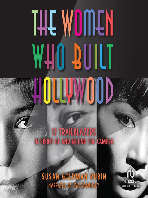 Title details for The Women Who Built Hollywood by Susan Goldman Rubin - Wait list